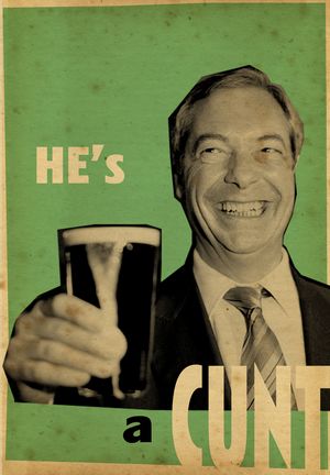 Billy Childish ART HATE BREXIT UNITY POSTERS: He's a CUNT