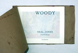 NEAL JONES: Handmade catalogue - WOODY Paintings - Edition of 20 with painted covers