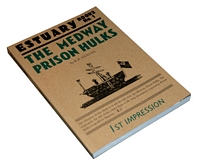 K. R. GULVIN  Medway Prison Hulks with cover designed by BILLY CHILDISH