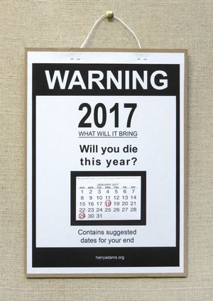 HARRY ADAMS THE WORLD FAMOUS 'WILL YOU DIE THIS YEAR? Calendar HARD WHITE ALT-RIGHT EDITION